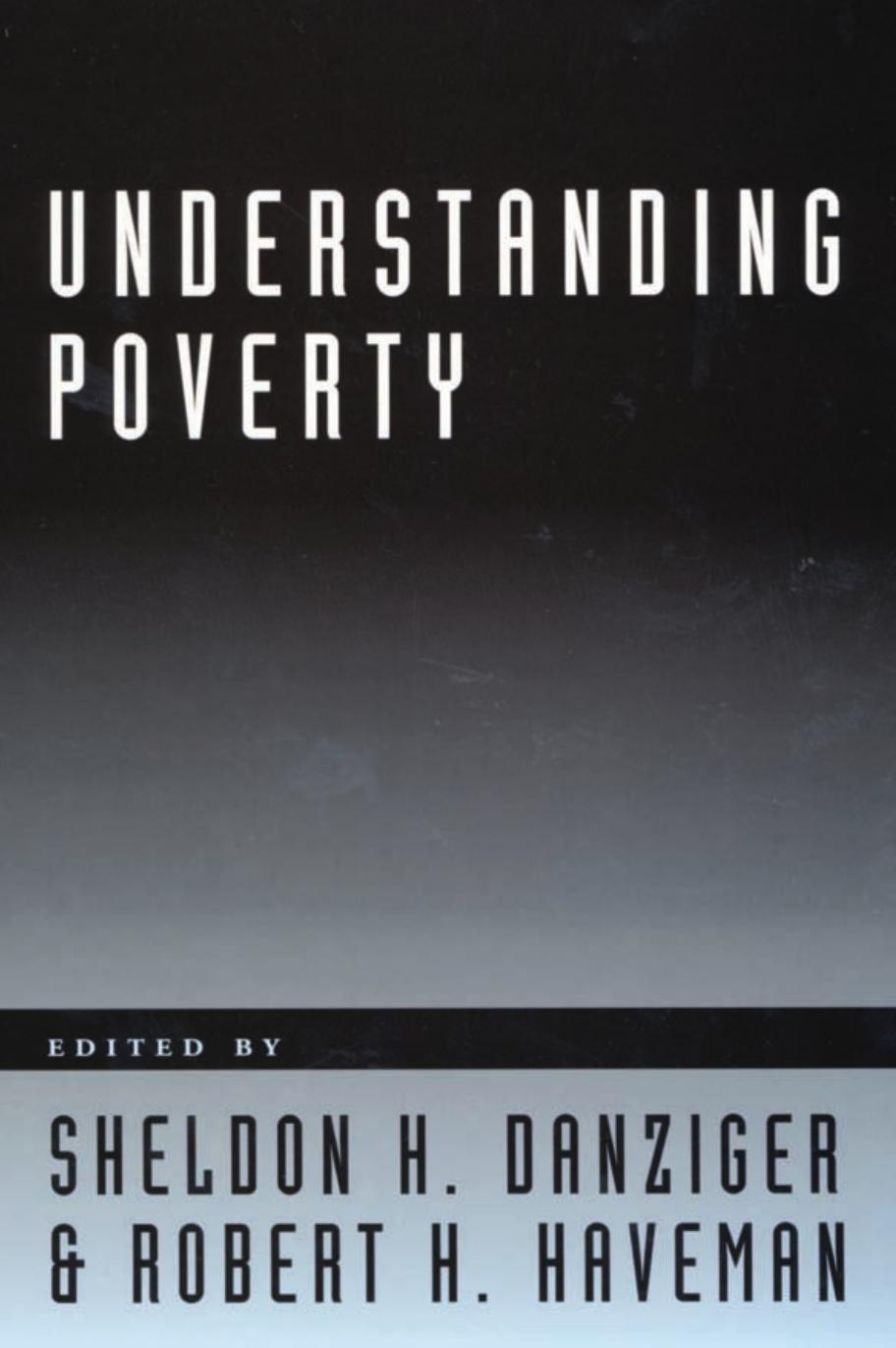 Understanding Poverty Sheldon Danziger