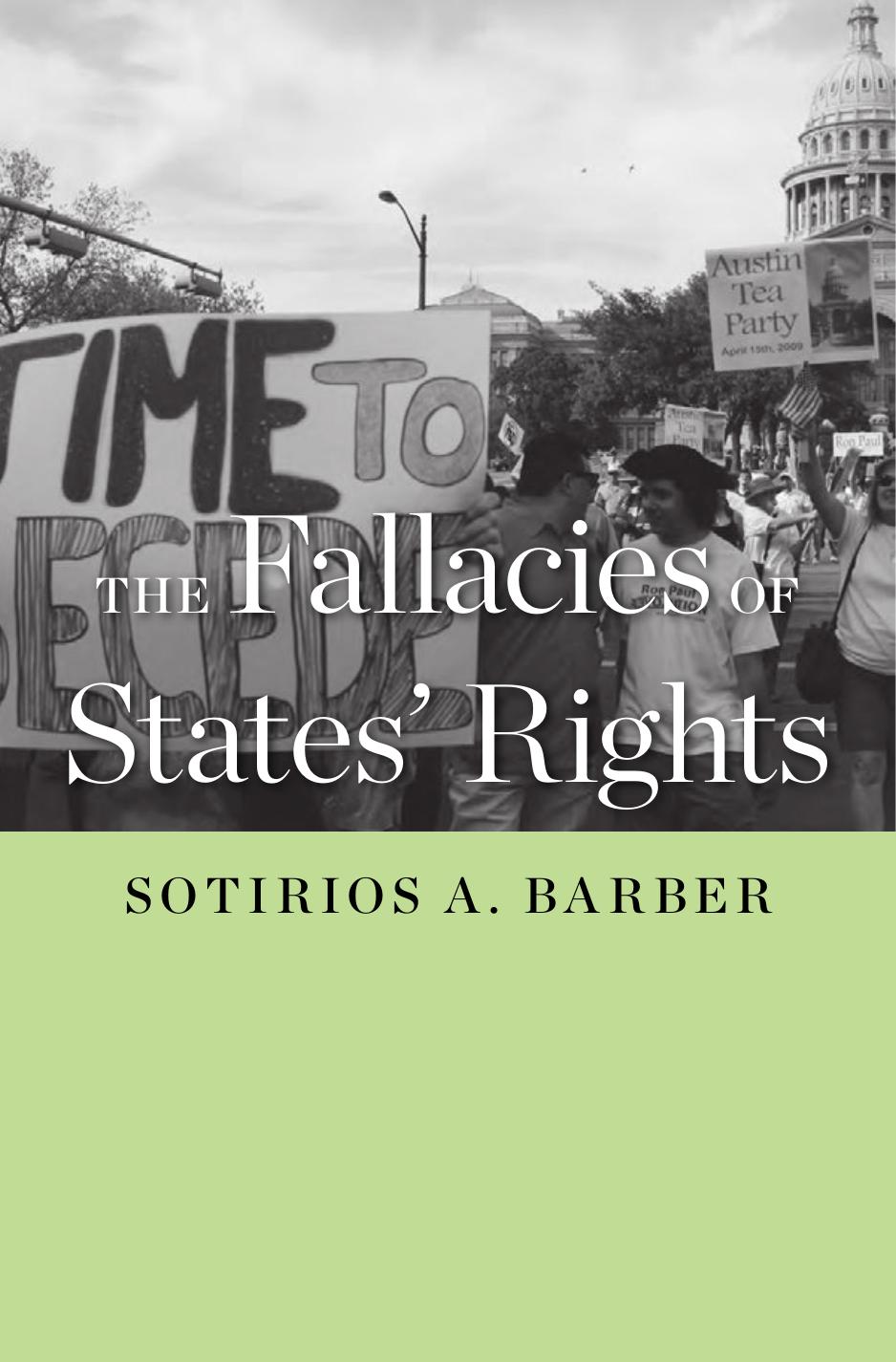The Fallacies Of States Rights Sotirios A Barber