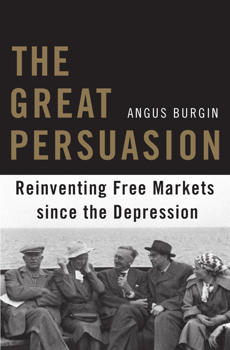 The Great Persuasion Angus Burgin