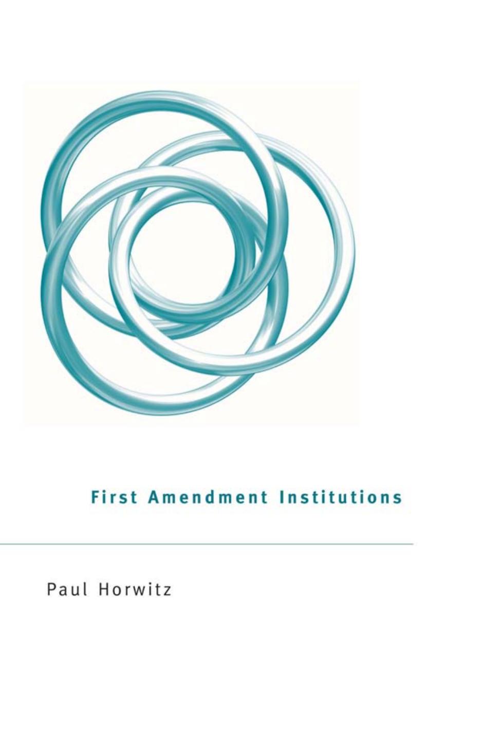 First Amendment Institutions Paul Horwitz