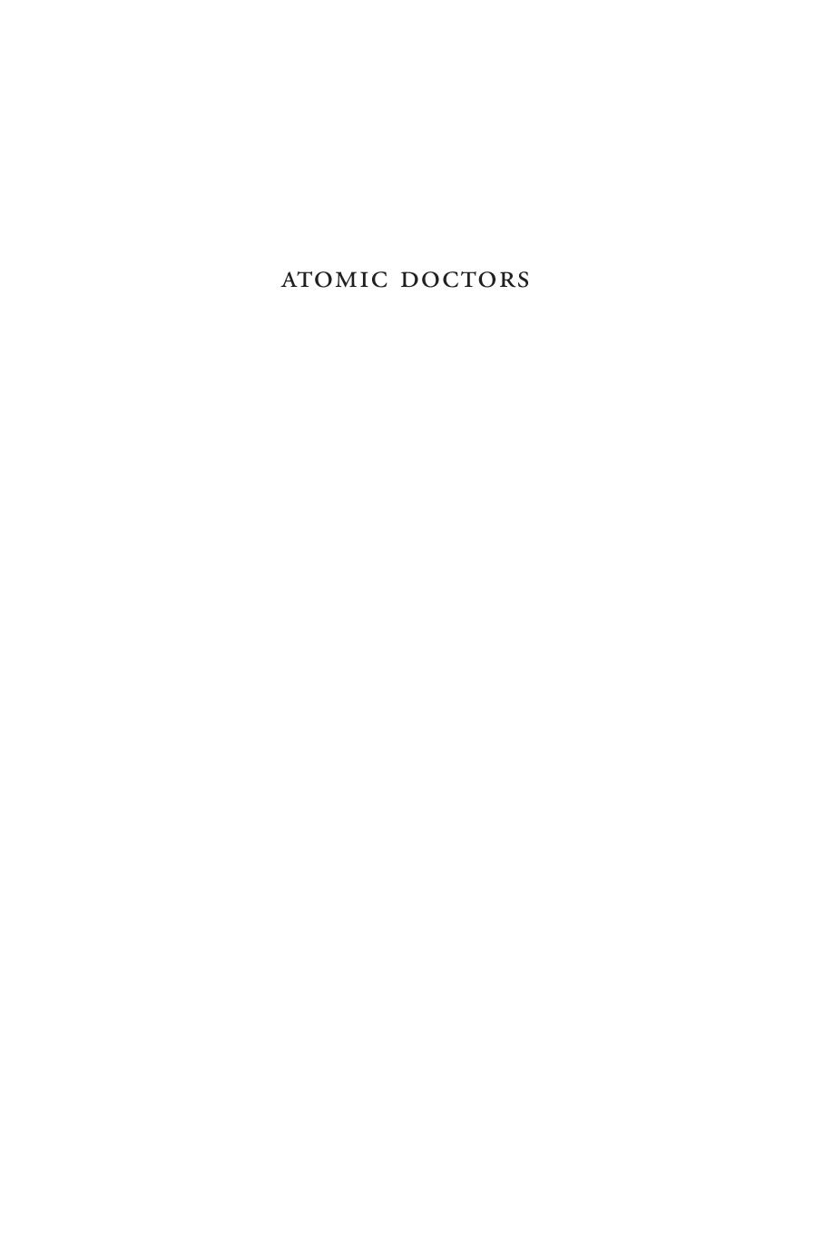 Atomic Doctors James L Nolan