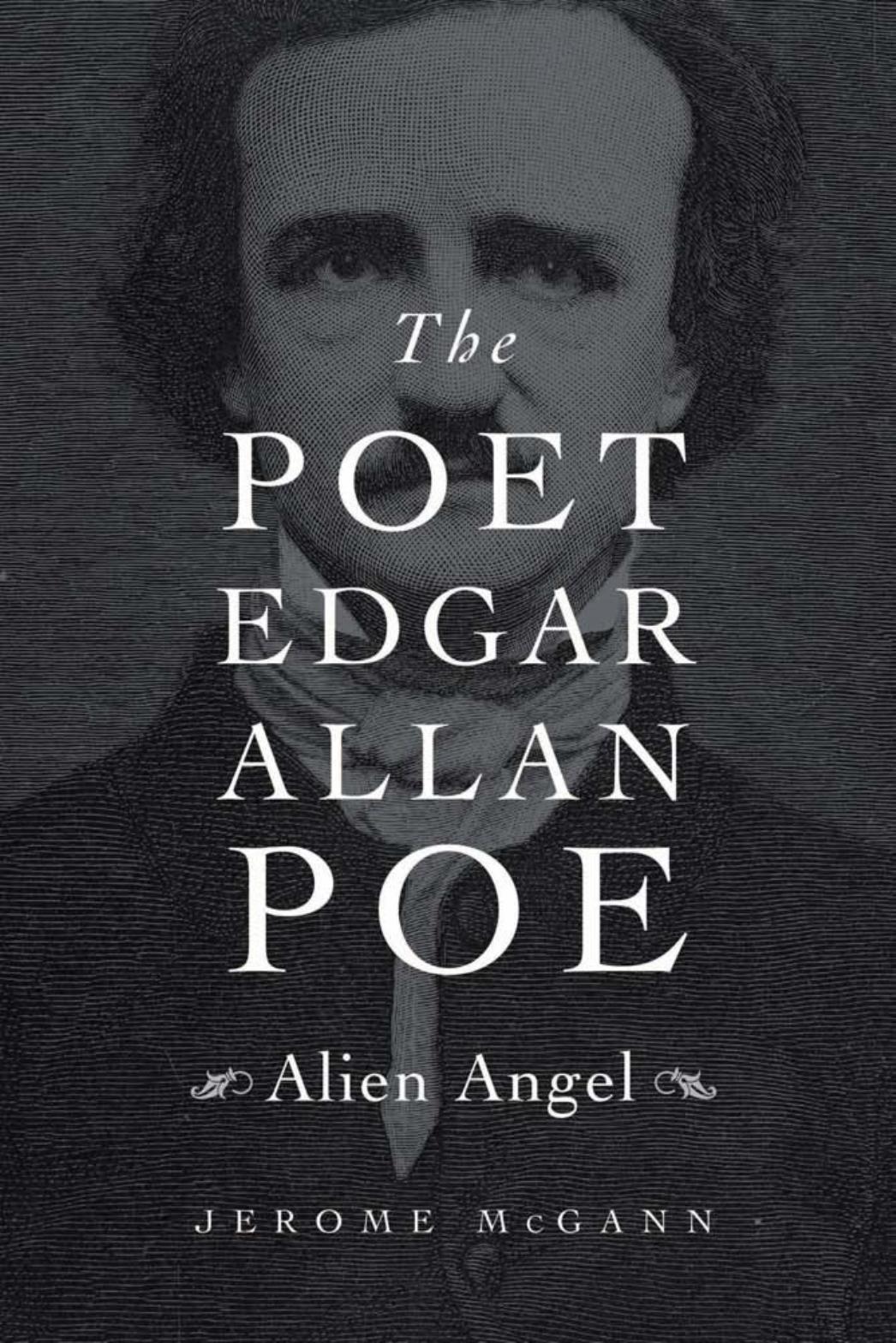 The Poet Edgar Allan Poe Alien Angel Jerome Mcgann