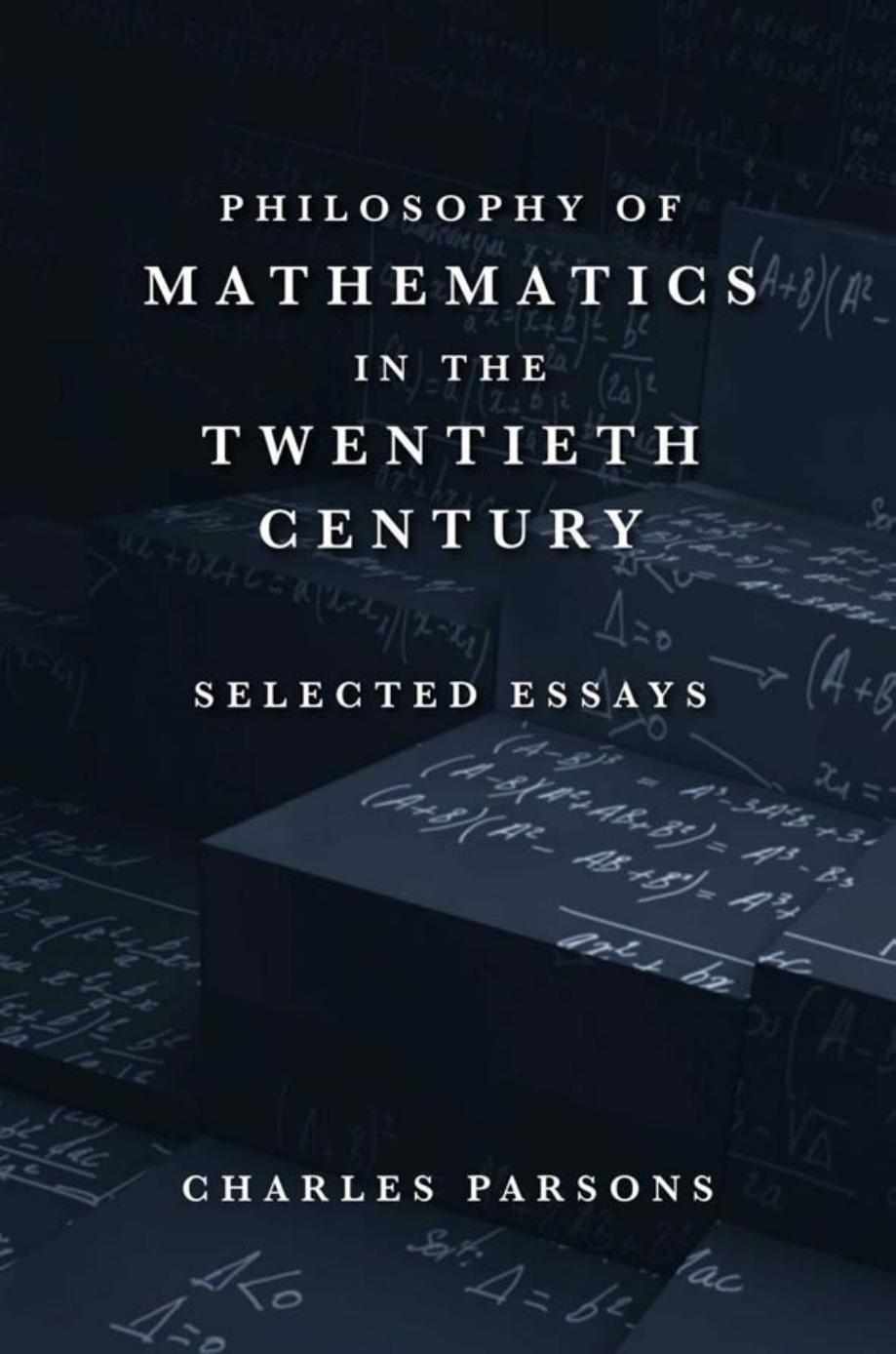 Philosophy Of Mathematics In The Twentieth Century Charles Parsons