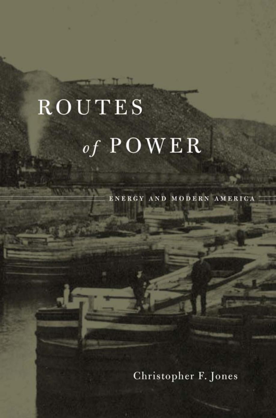 Routes Of Power Christopher F Jones