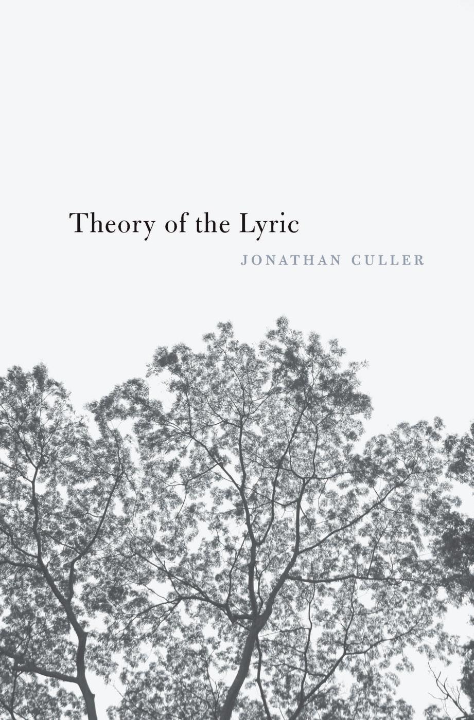 Theory Of The Lyric Jonathan Culler