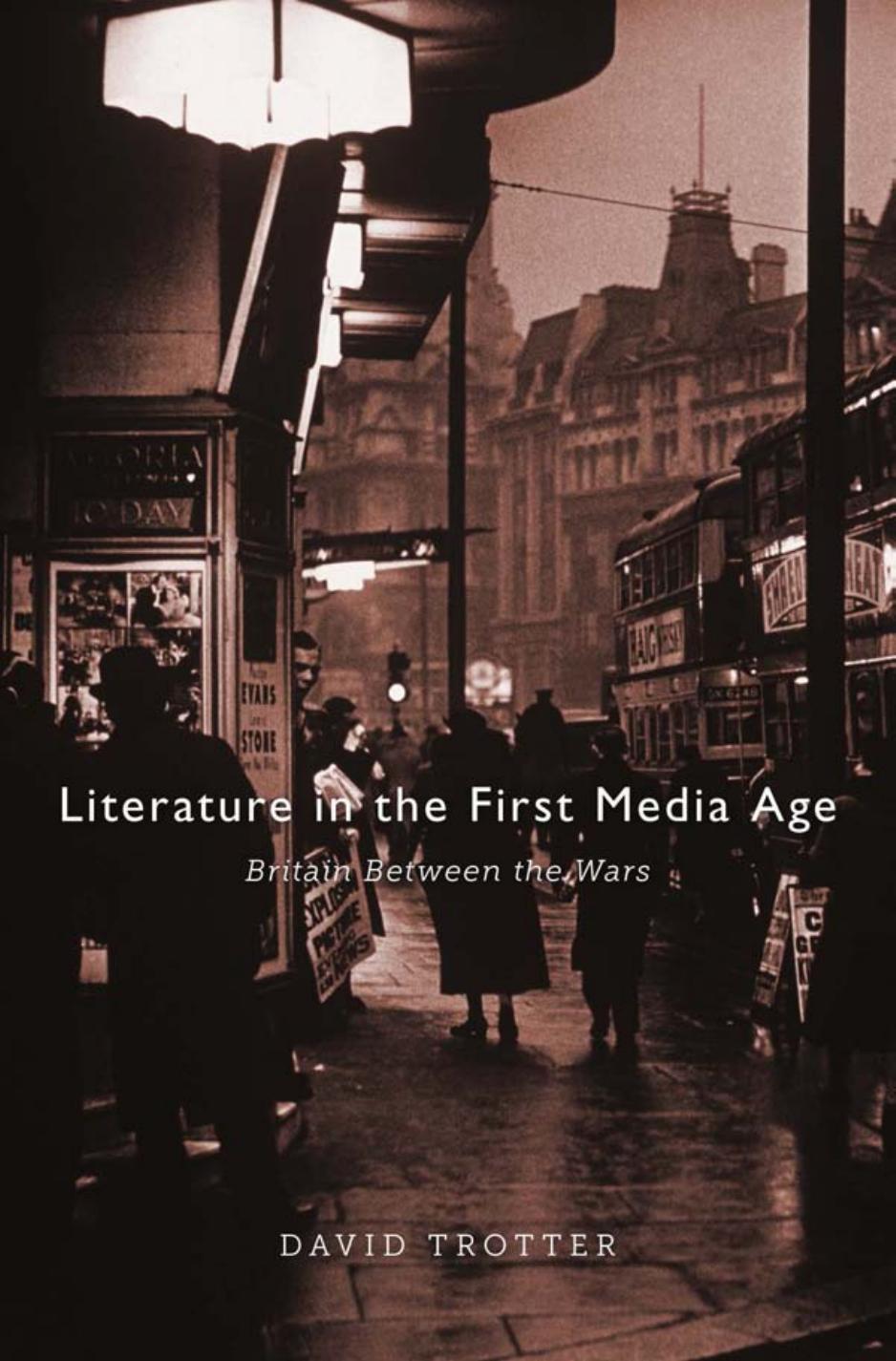 Literature In The First Media Age David Trotter