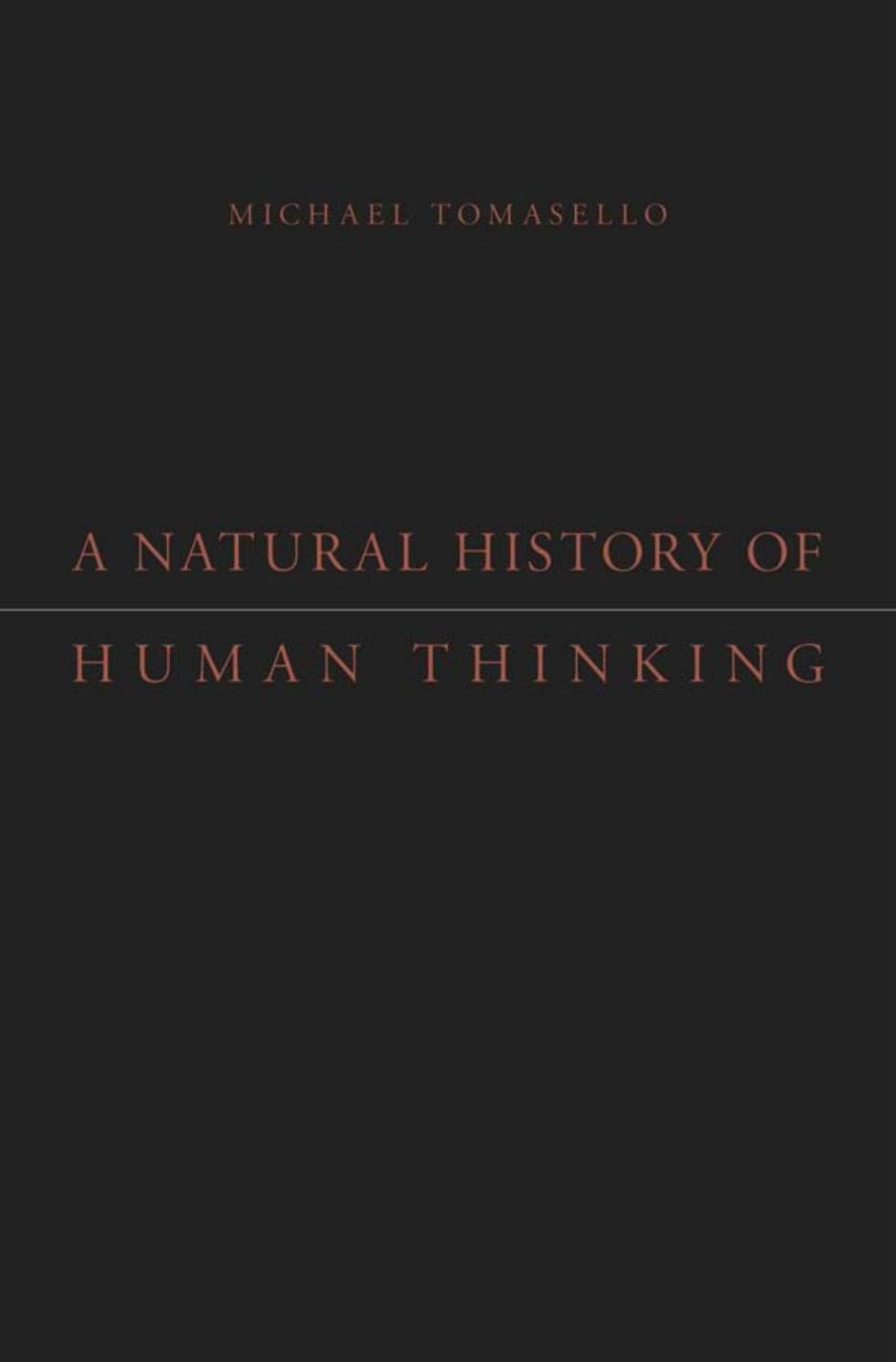 A Natural History Of Human Thinking Michael Tomasello