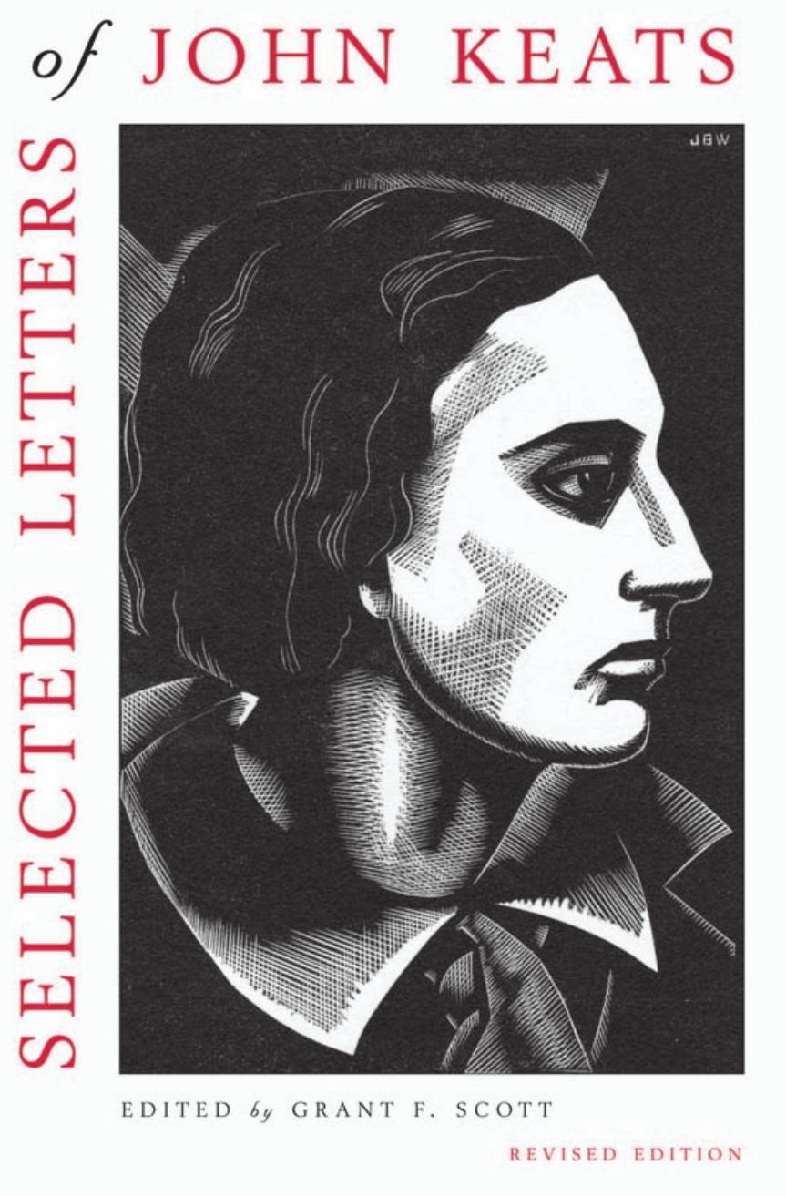 Selected Letters Of John Keats Based On The Texts Of Hyder Edward Rollins Revised Edition John Keats