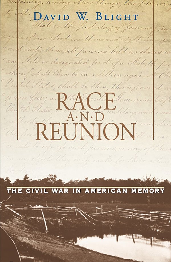 Race And Reunion David W Blight