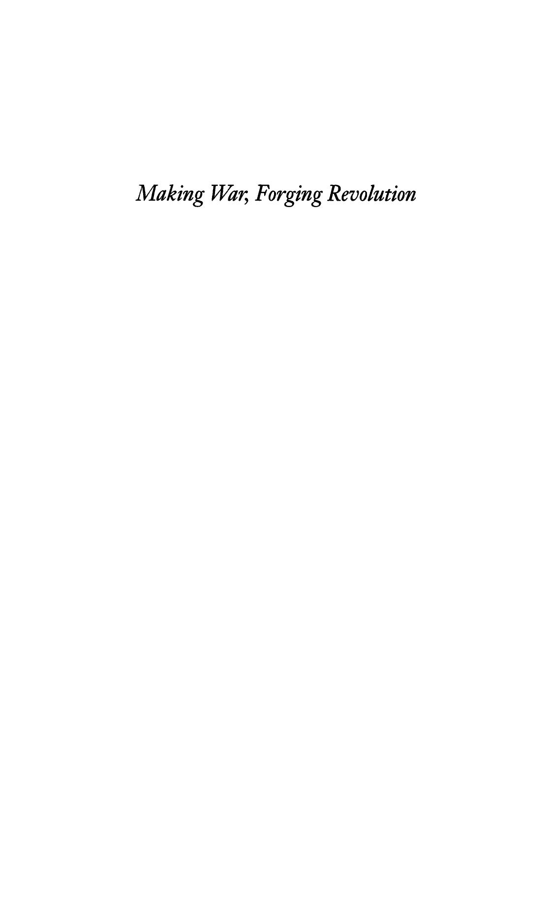 Making War Forging Revolution Russias Continuum Of Crisis 19141921 Peter Holquist Associate Professor Of History Peter Holquist