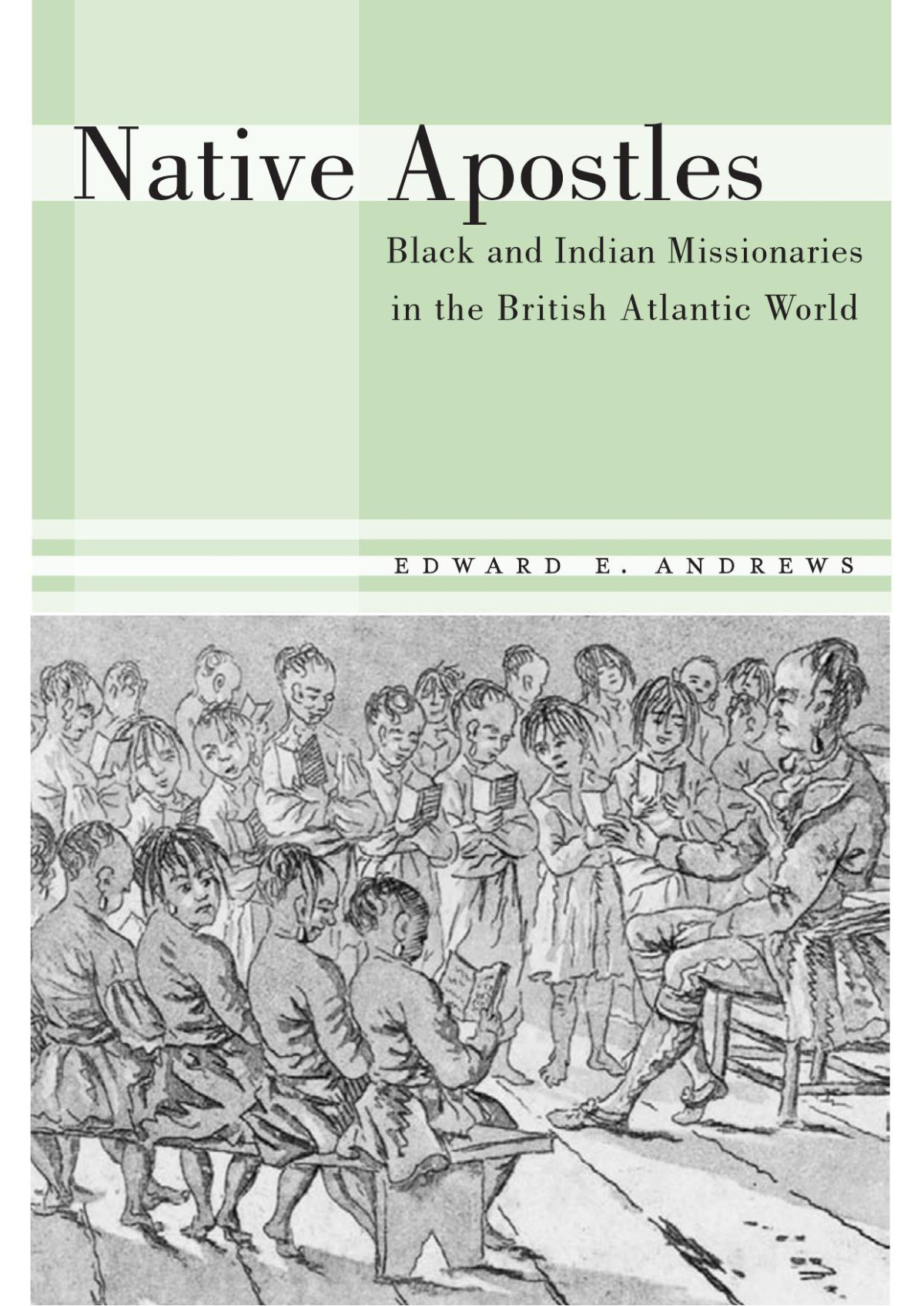 Native Apostles Edward E Andrews