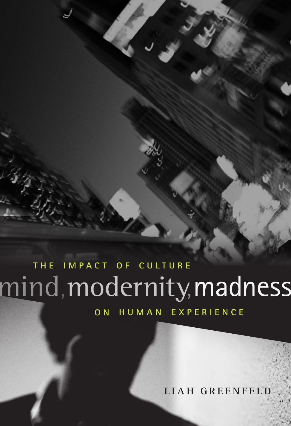 Mind Modernity Madness Liah Greenfeld
