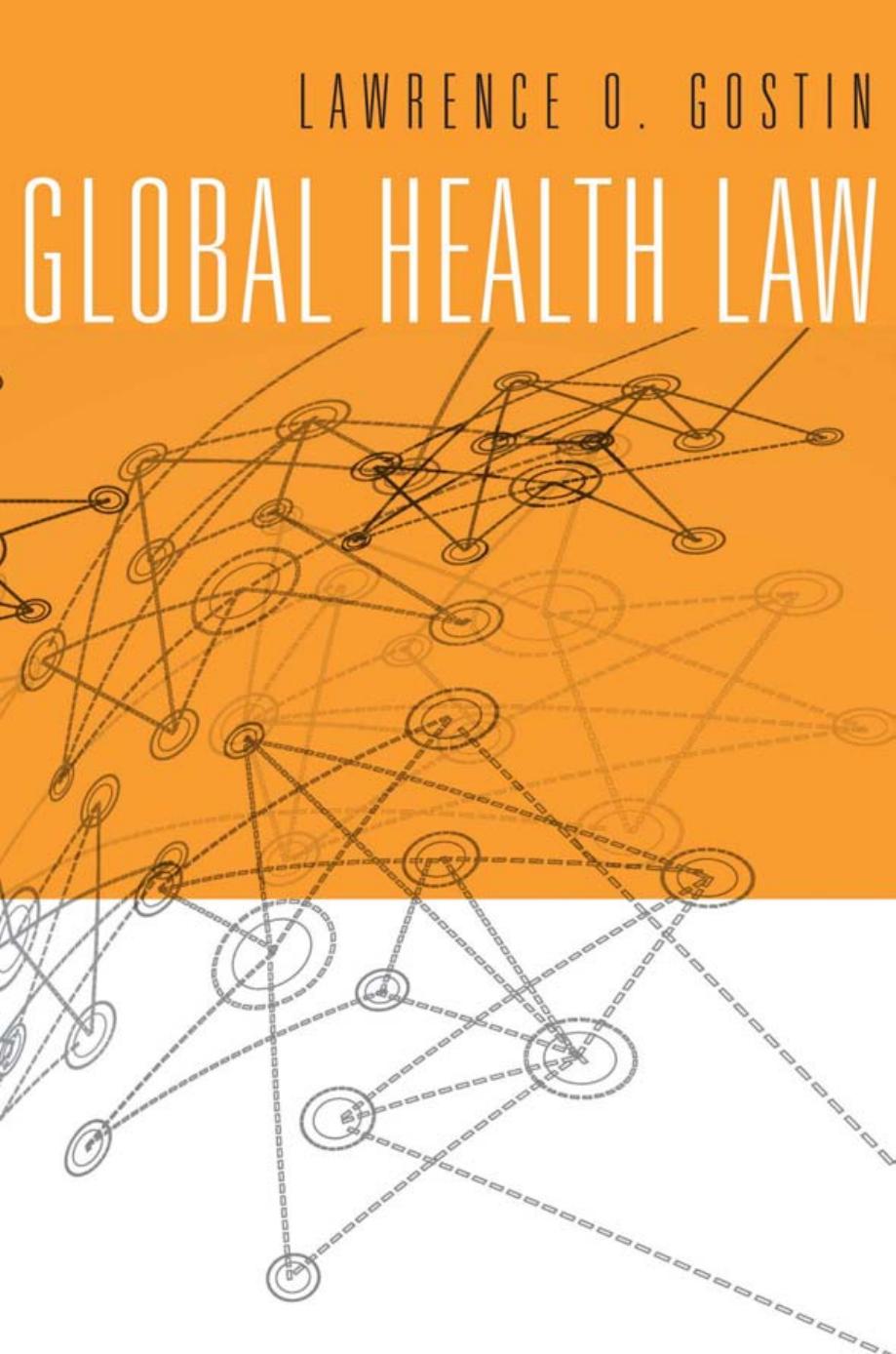 Global Health Law Lawrence O Gostin