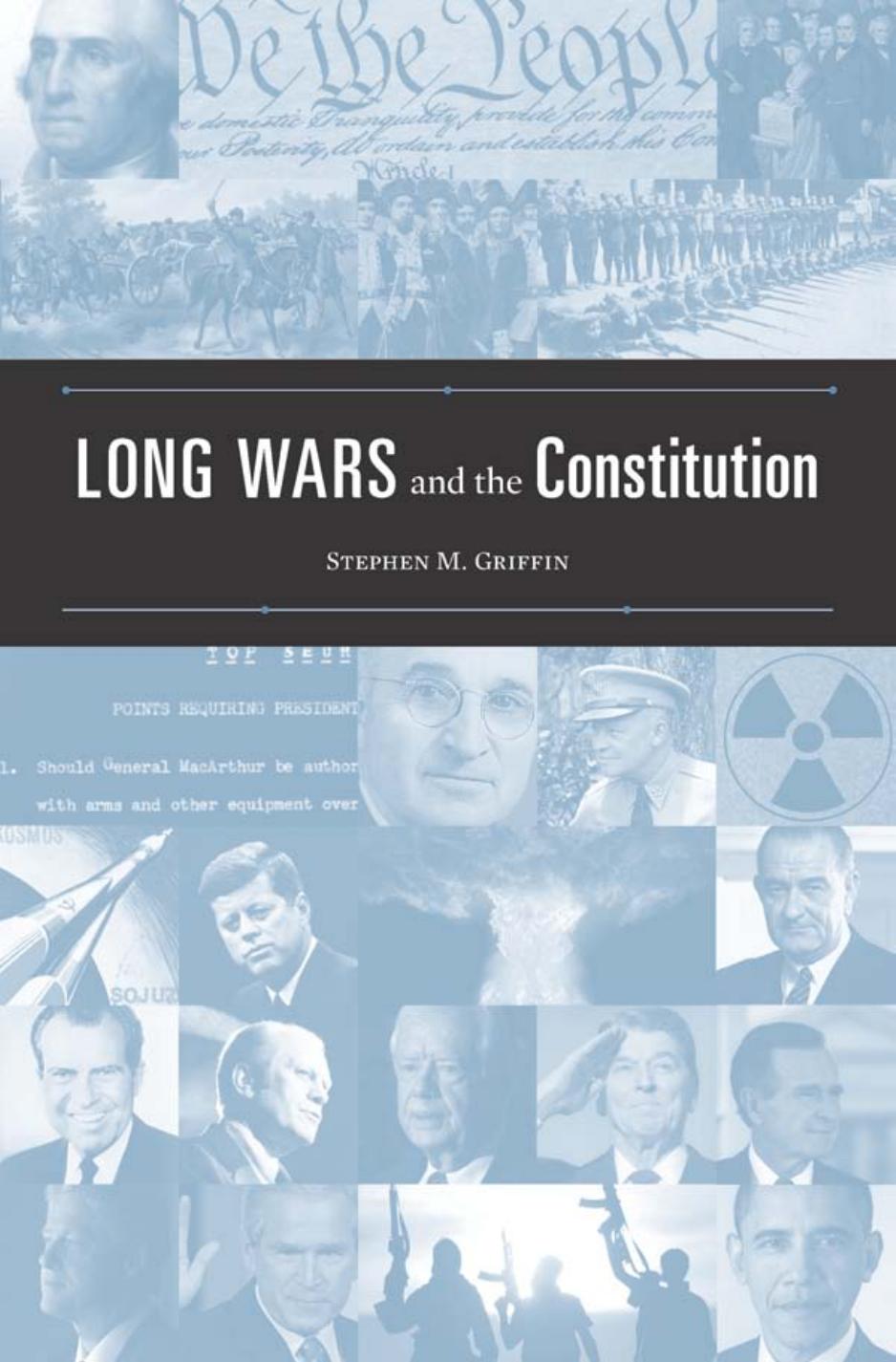 Long Wars And The Constitution Stephen M Griffin