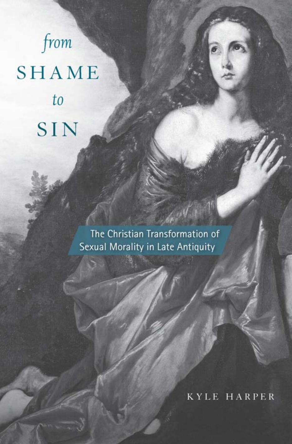 From Shame To Sin Kyle Harper