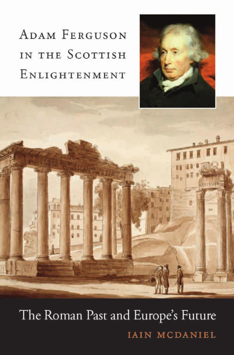 Adam Ferguson In The Scottish Enlightenment Iain Mcdaniel