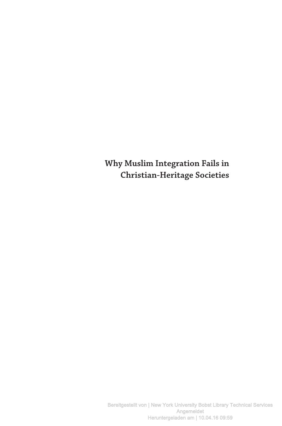 Why Muslim Integration Fails In Christianheritage Societies Claire L Adida David D Laitin Marieanne Valfort