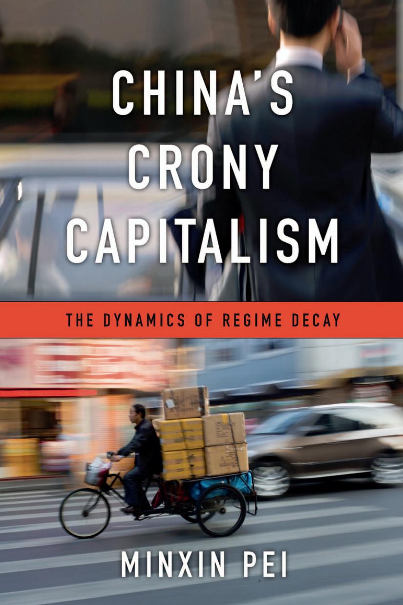 Chinas Crony Capitalism Minxin Pei