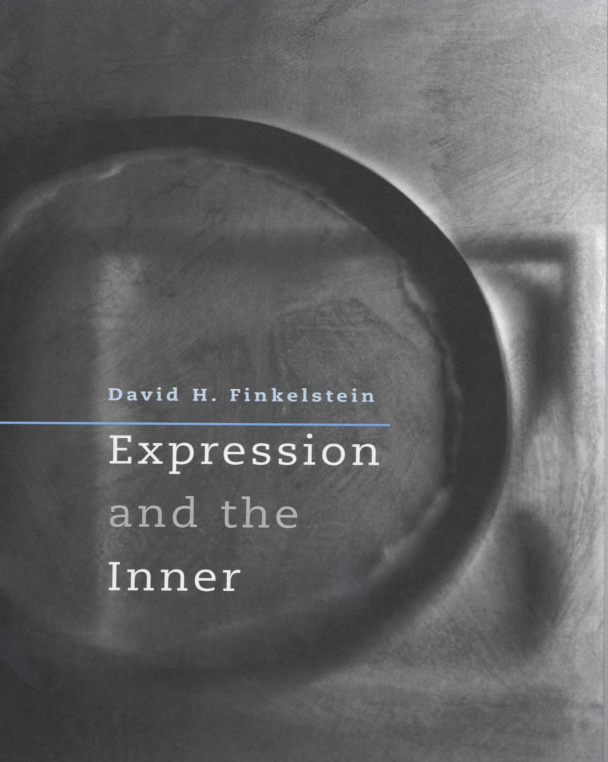 Expression And The Inner David H Finkelstein Head Of The Centre For Open Learning David Finkelstein