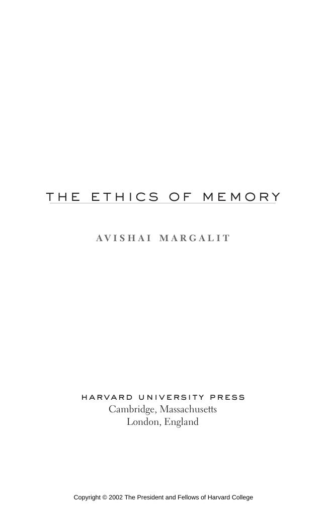 The Ethics Of Memory Avishai Margalit