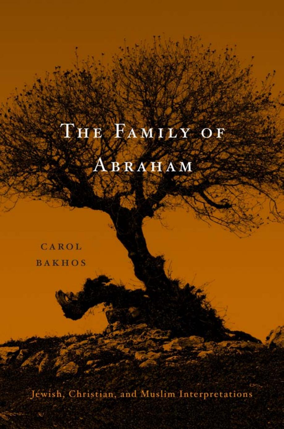 The Family Of Abraham Carol Bakhos