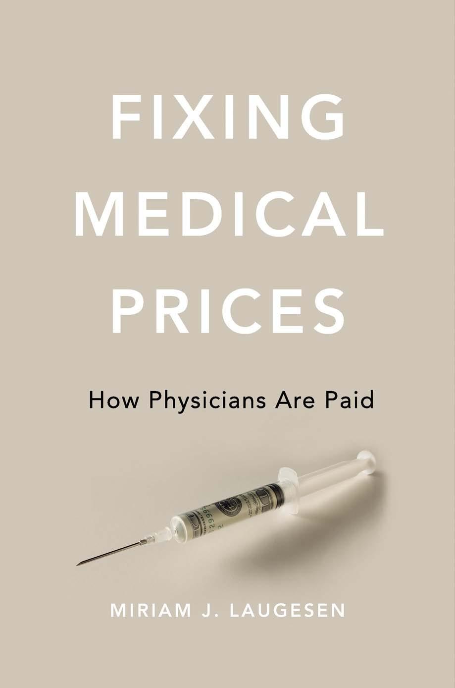 Fixing Medical Prices Miriam Laugesen