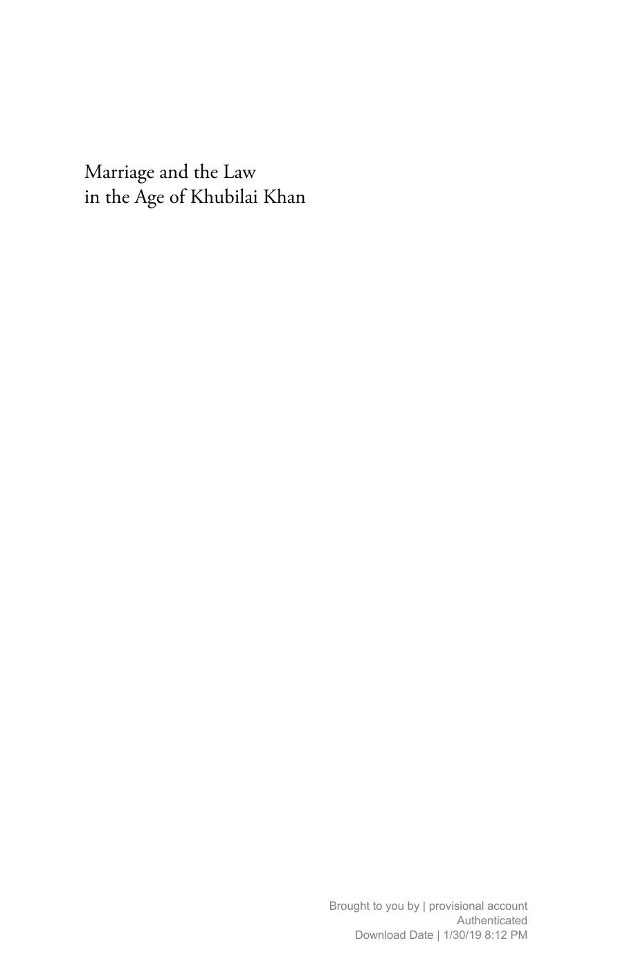 Marriage And The Law In The Age Of Khubilai Khan Bettine Birge