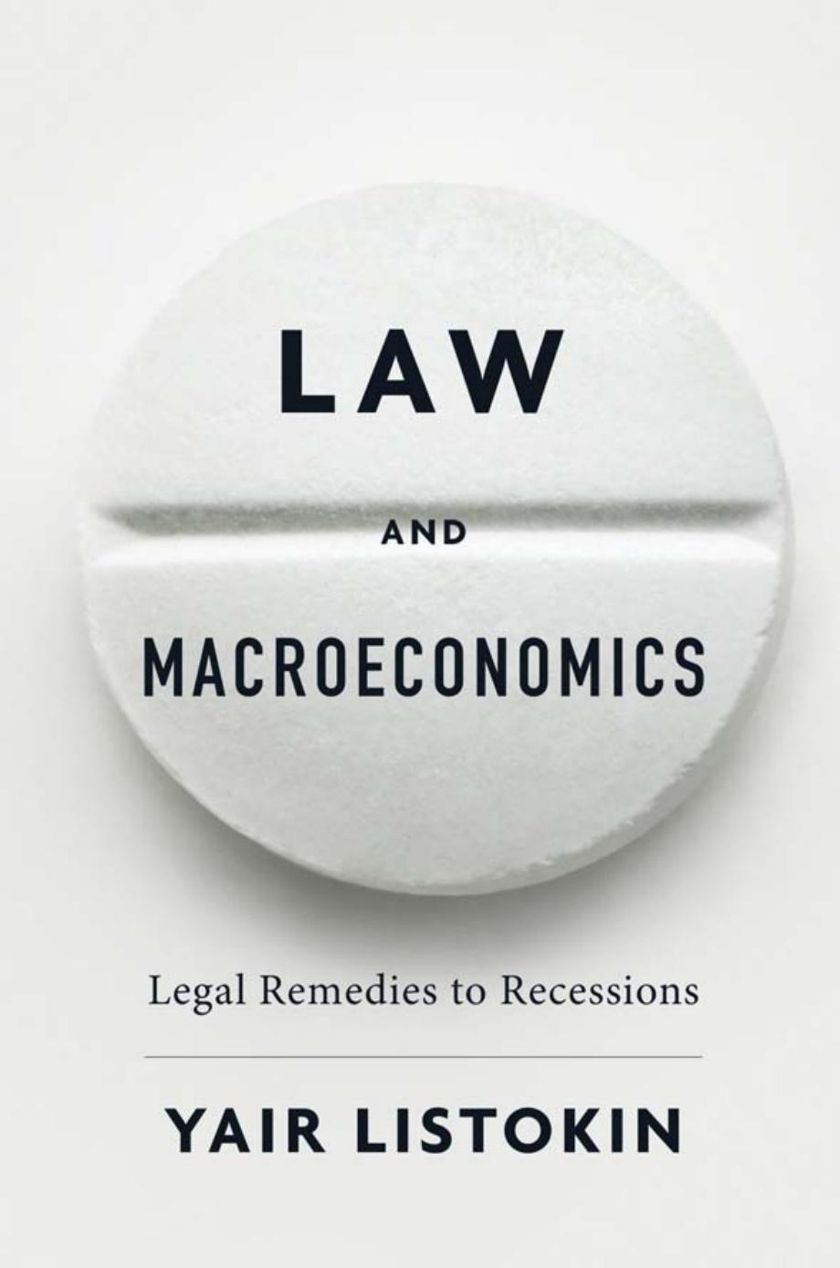 Law And Macroeconomics Legal Remedies To Recessions Yair Listokin