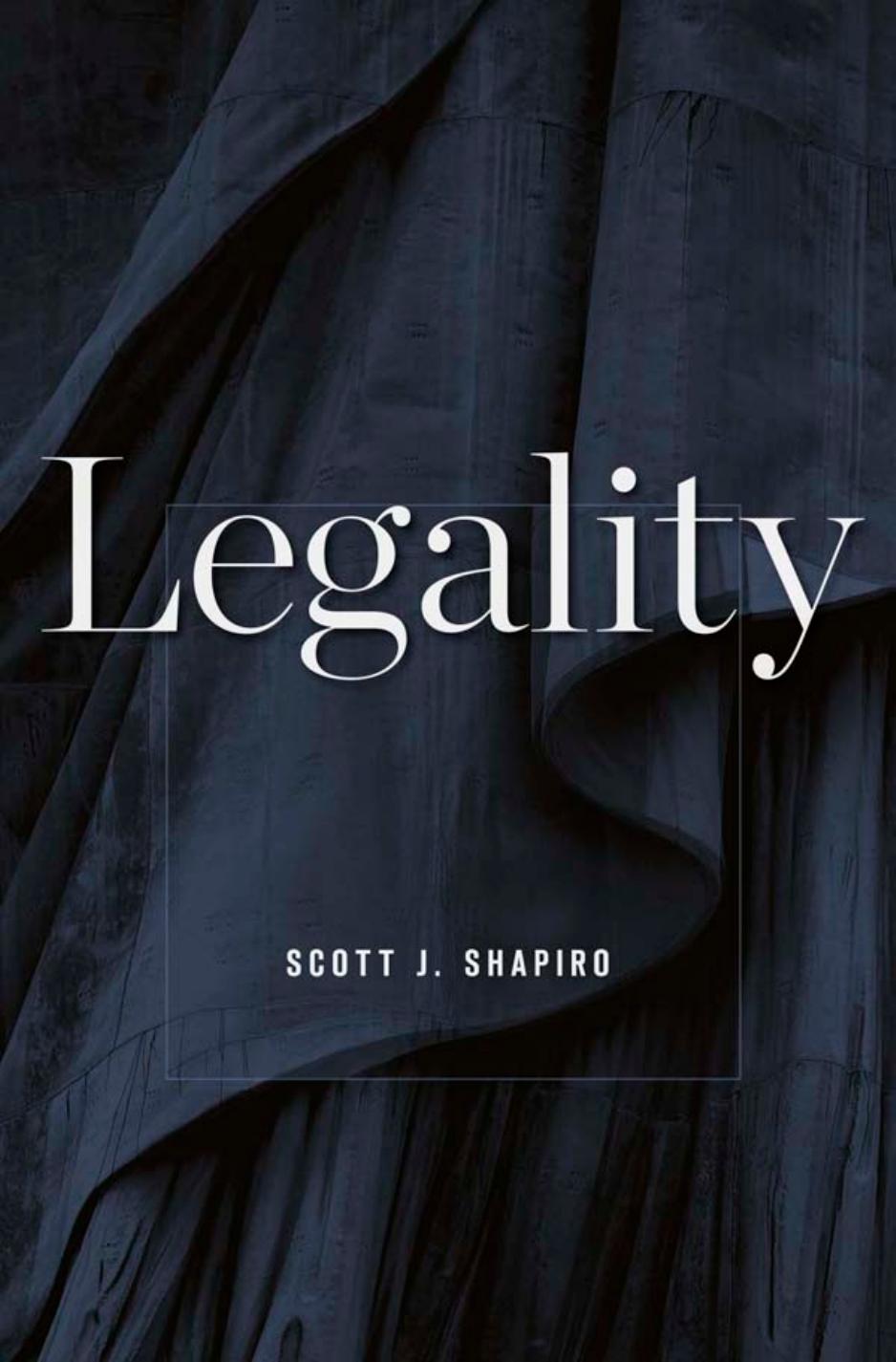 Legality Scott J Shapiro Scott Shapiro