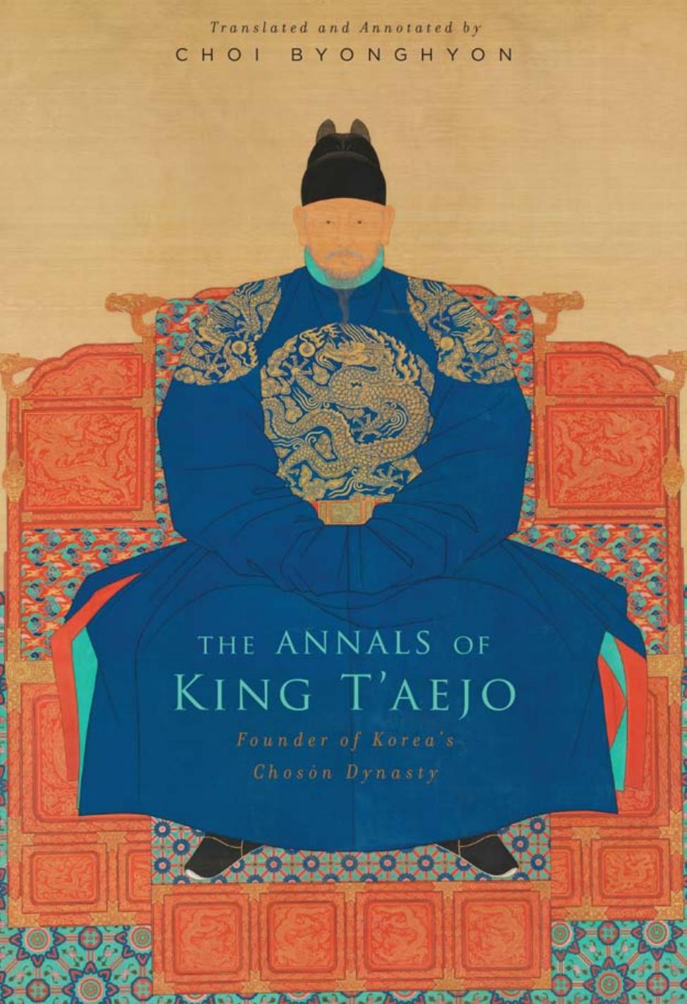 The Annals Of King Taejo Choi Byonghyon