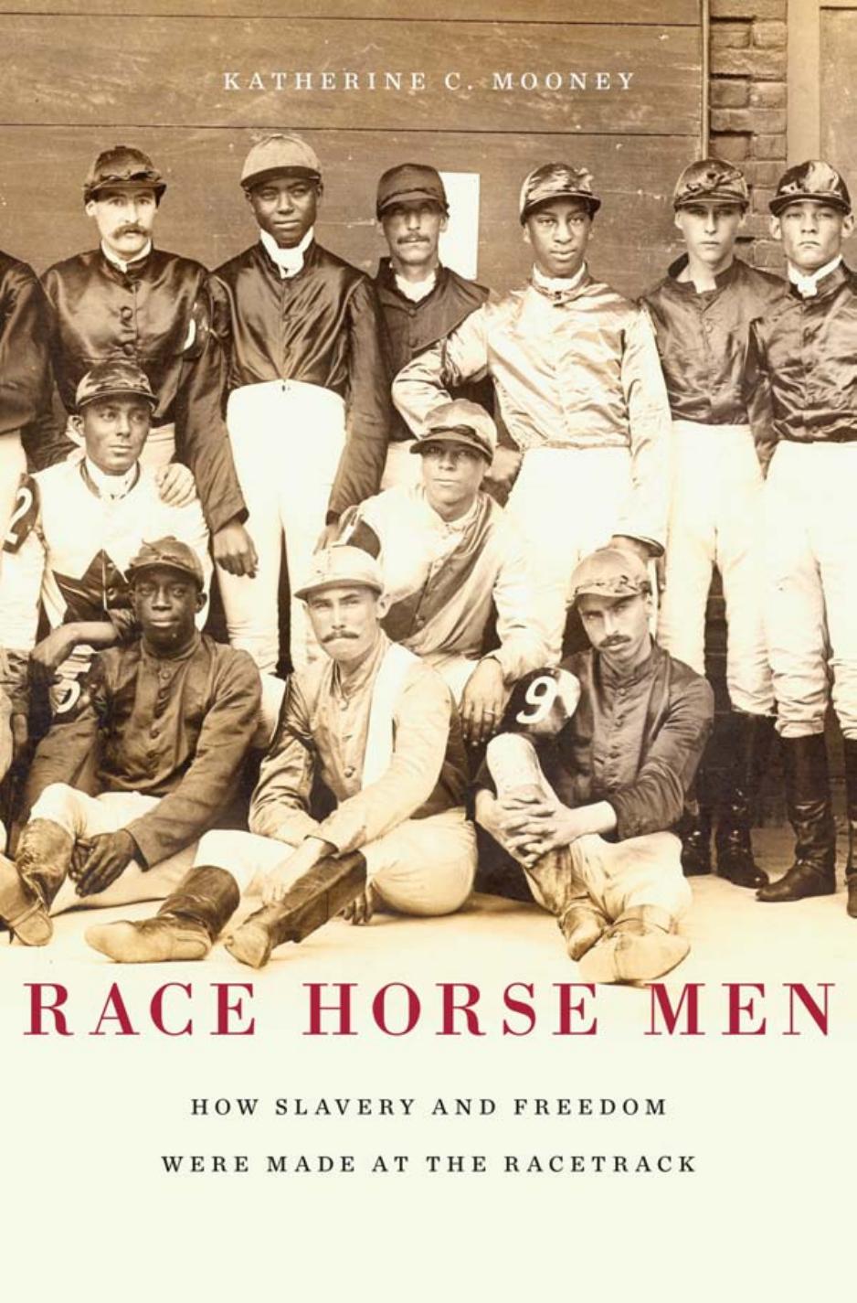 Race Horse Men Katherine C Mooney