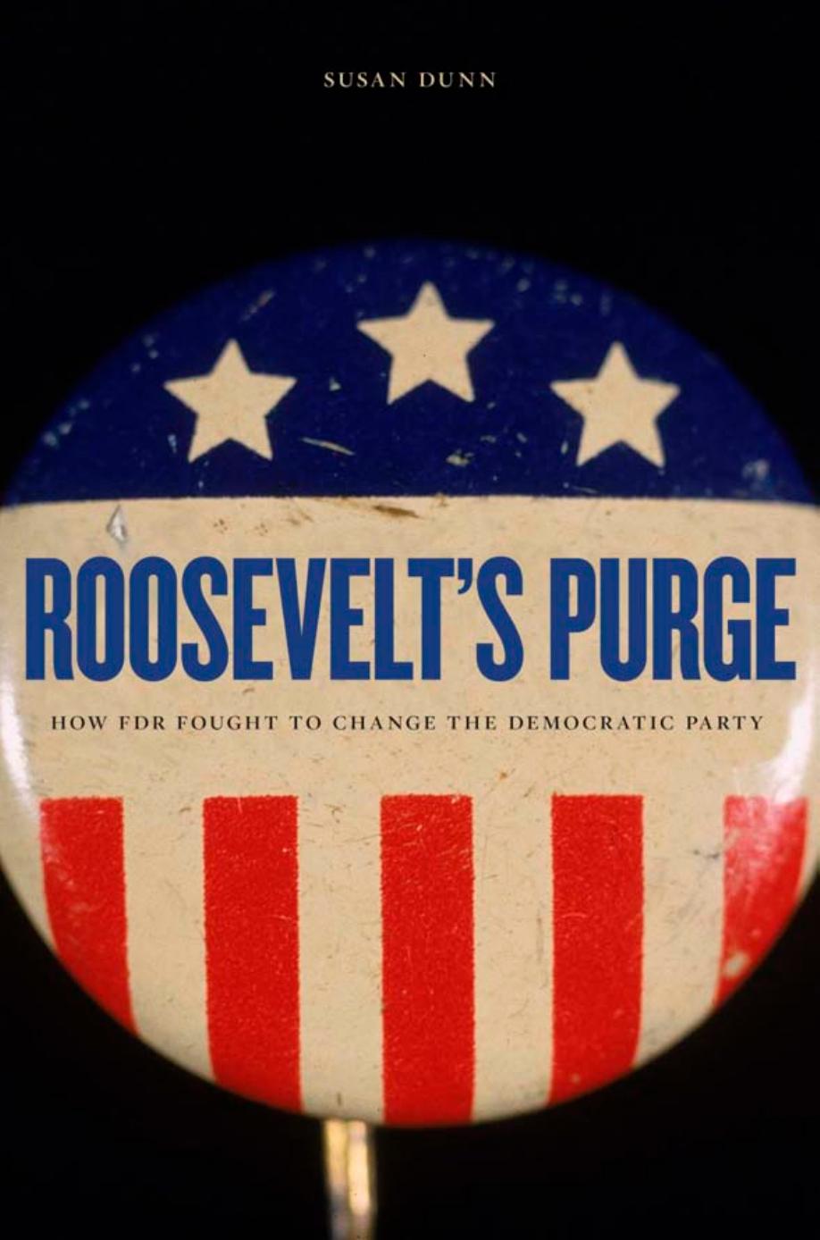 Roosevelts Purge Susan Dunn