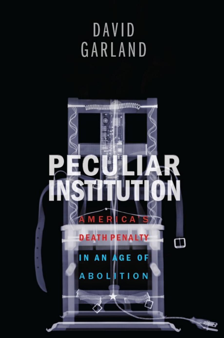 Peculiar Institution David Garland