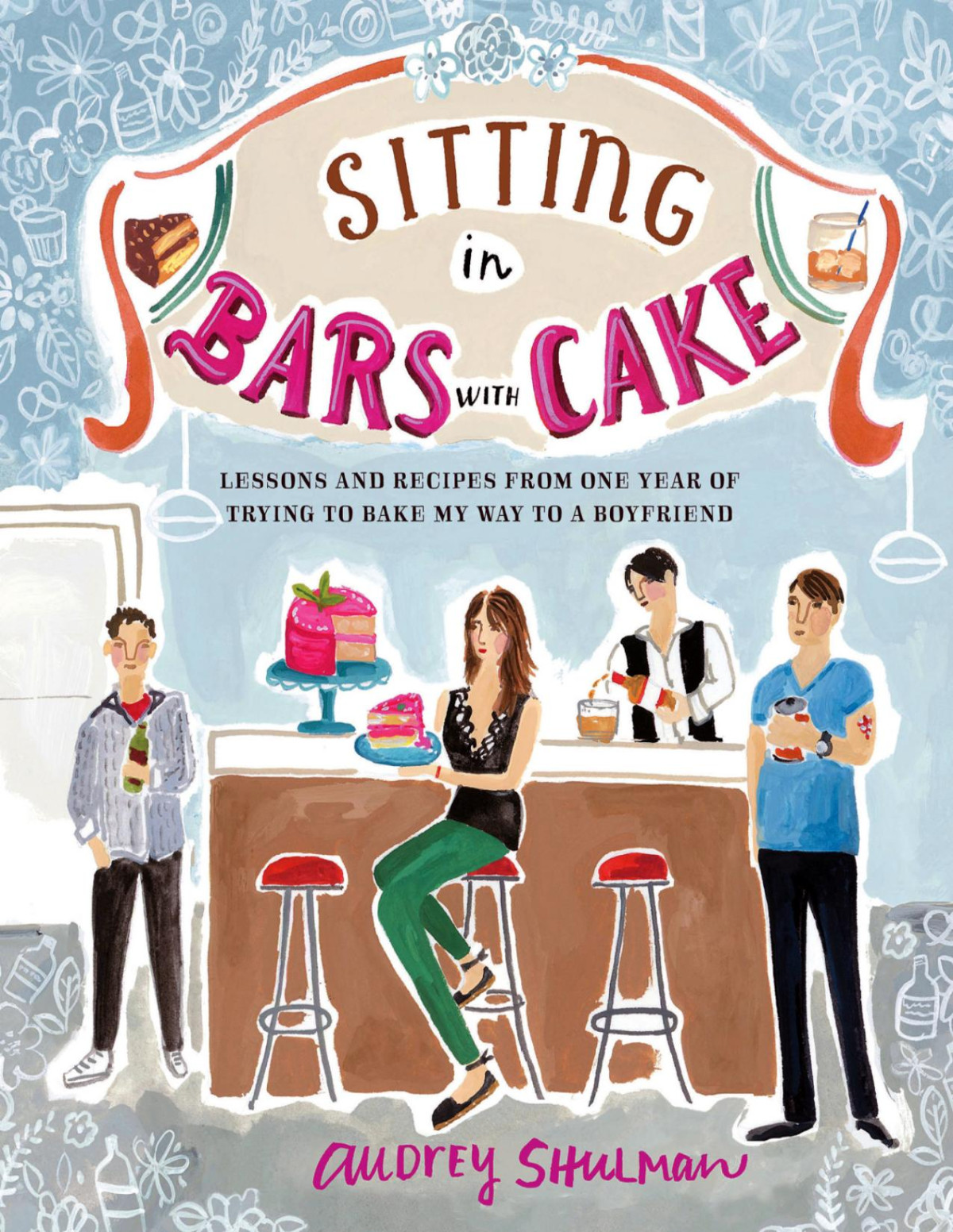 Sitting In Bars With Cake Audrey Shulman