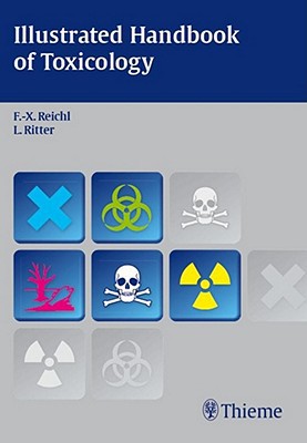 Illustrated Handbook Of Toxicology Illustrated Edition Reichl