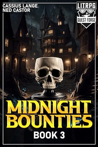 Midnight Bounties 3 A Progression Adventure Cassius Lange Ned Castor