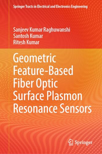 Geometric Feature Based Fiber Optic Surface Plasmon Resonance Sensors 1st Edition Sanjeev Kumar Raghuwanshi