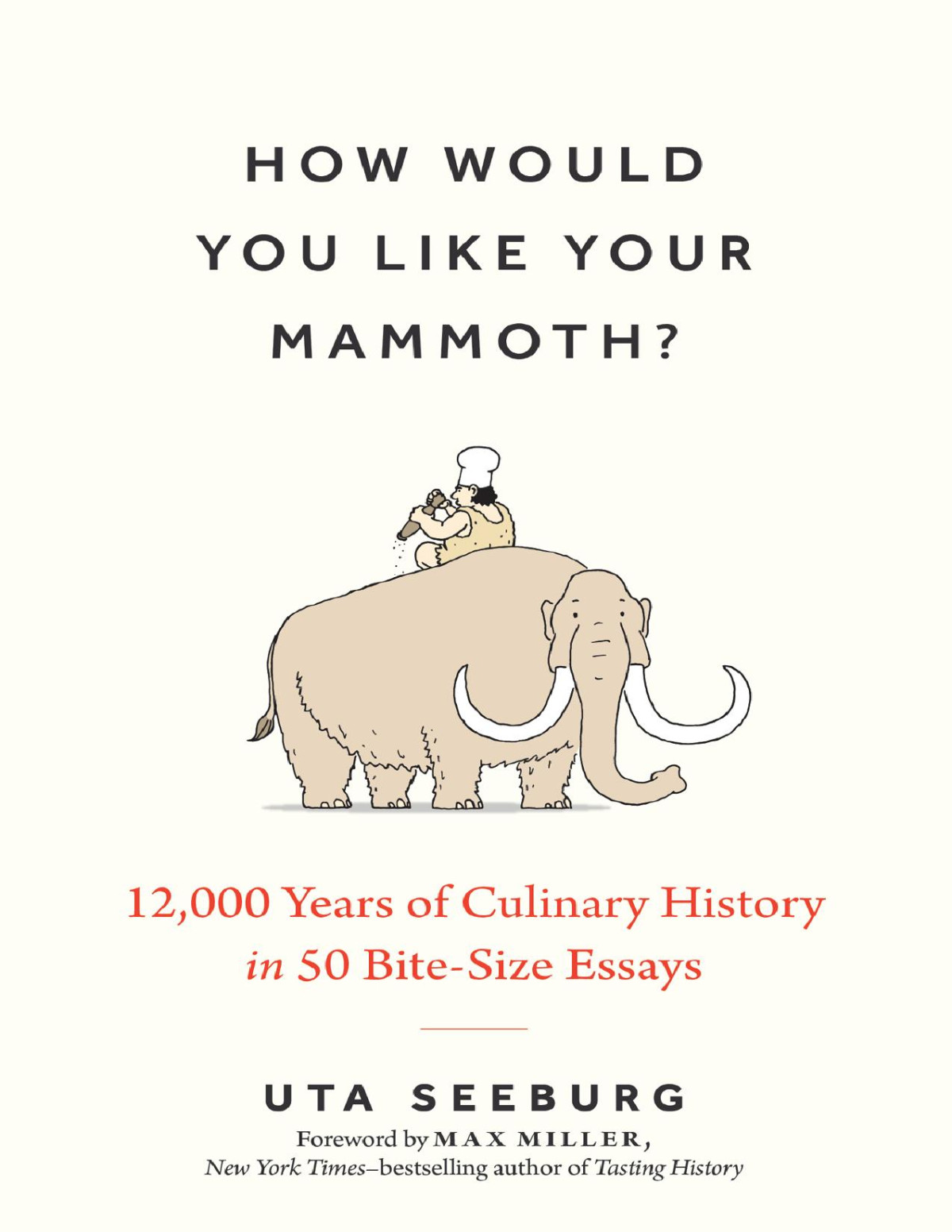 How Would You Like Your Mammoth Uta Seeburg
