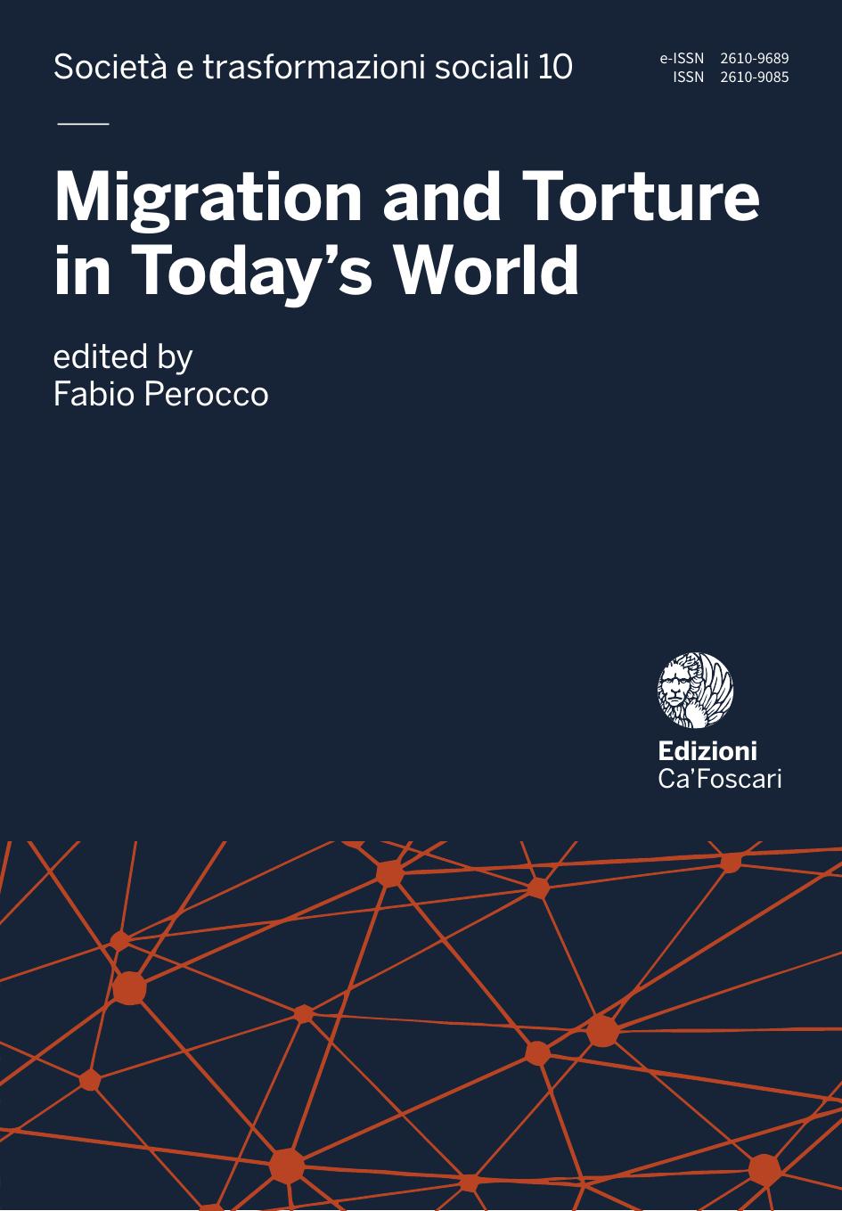 Migration And Torture In Todays World 1st Edition Fabio Perocco