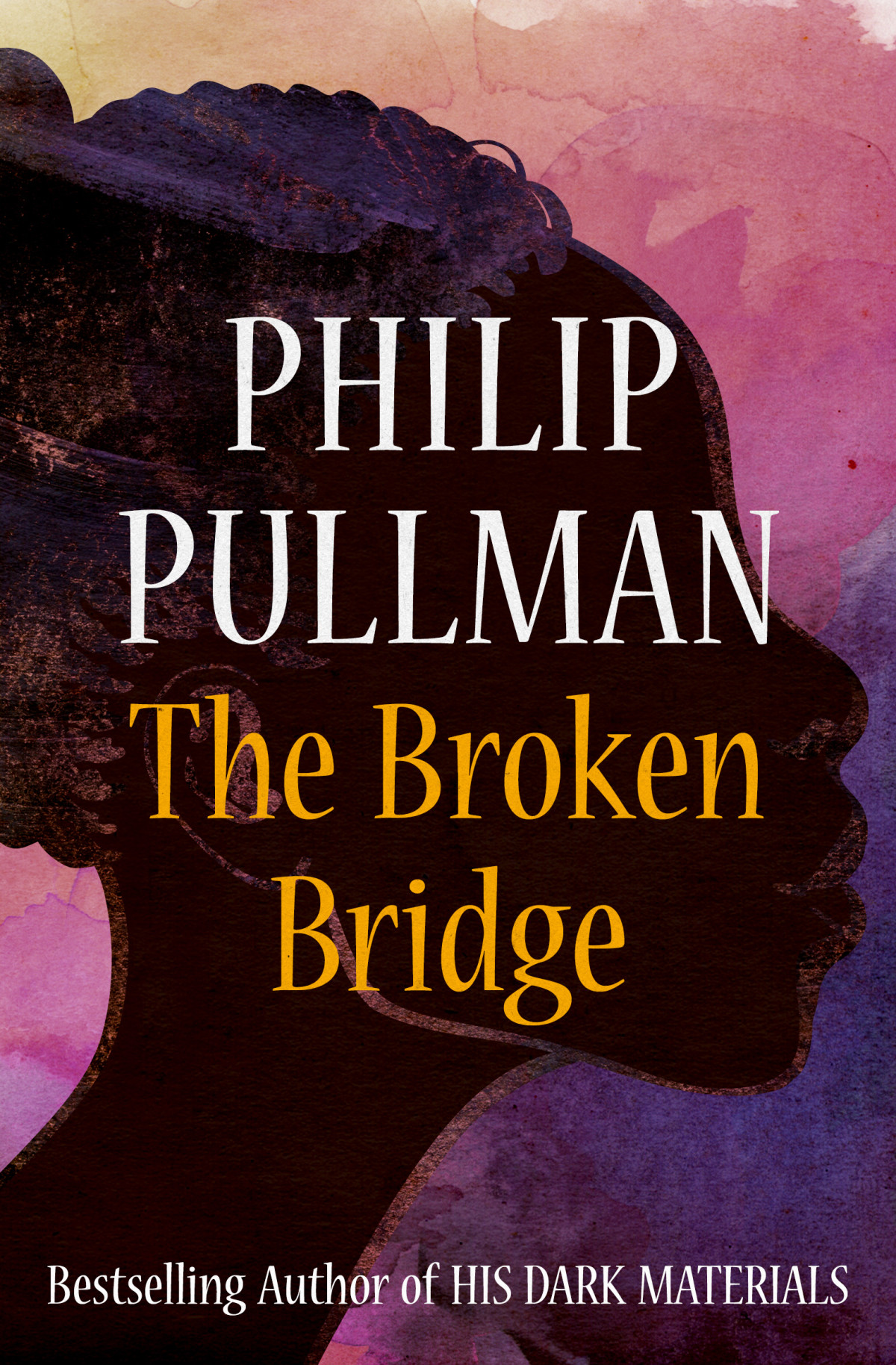 The Broken Bridge Philip Pullman