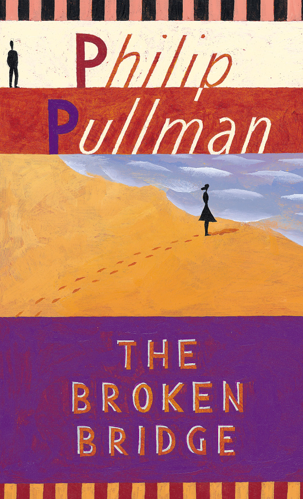 The Broken Bridge Philip Pullman