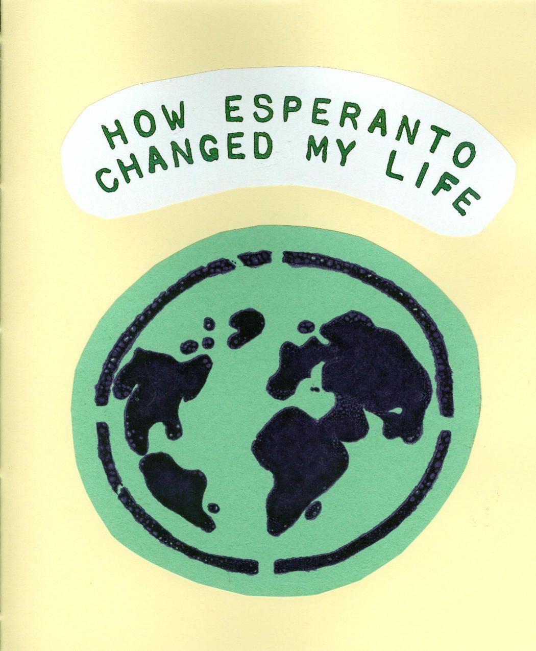 How Esperanto Changed My Life Arlyn Kerr