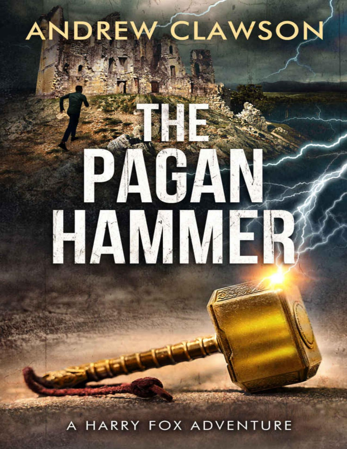 The Pagan Hammer Harry Fox Adventure Book 5 Andrew Clawson
