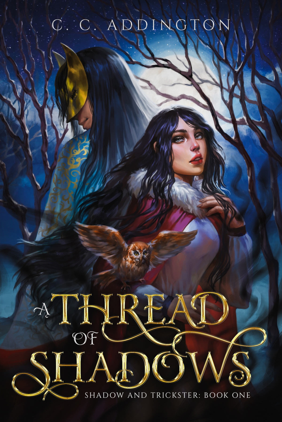 A Thread Of Shadows Shadow And Trickster Book One C C Addington
