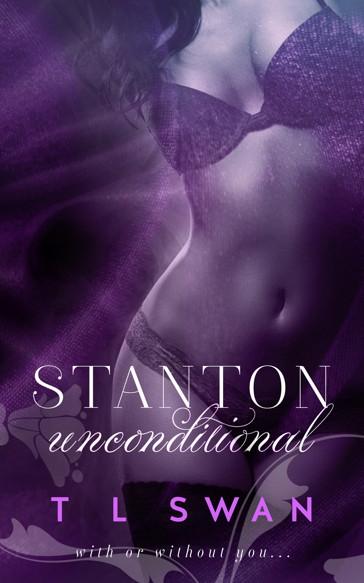 Stanton Unconditional Stanton Series Book 2 Swan T L