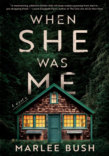 When She Was Me Marlee Bush