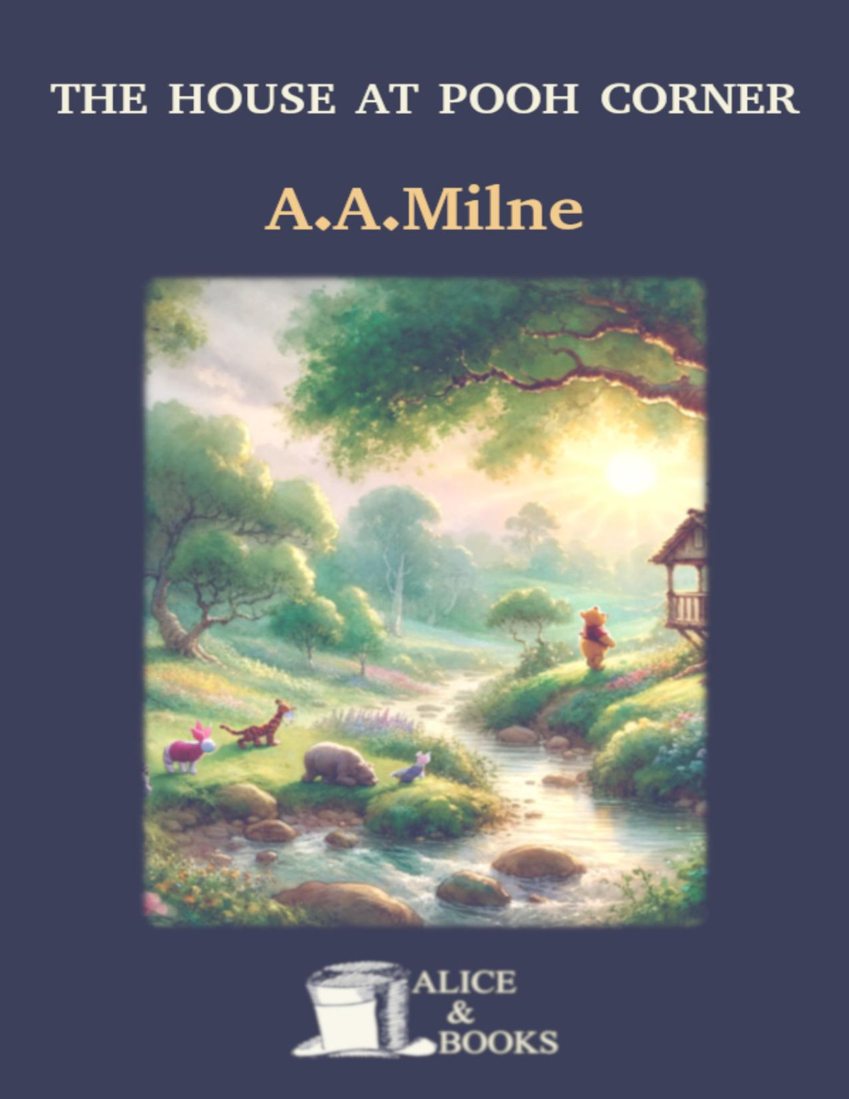 The House At Pooh Corner A A Milne
