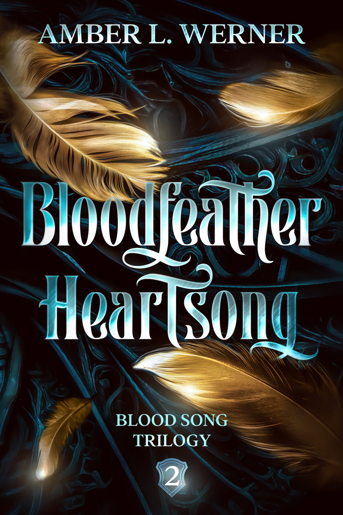 Bloodfeather Heartsong Blood Song Trilogy 2 Amber L Werner