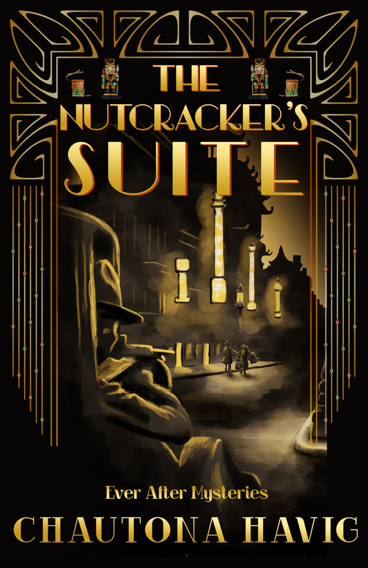 The Nutcrackers Suite Ever After Mysteries Book 6 Havig Chautona
