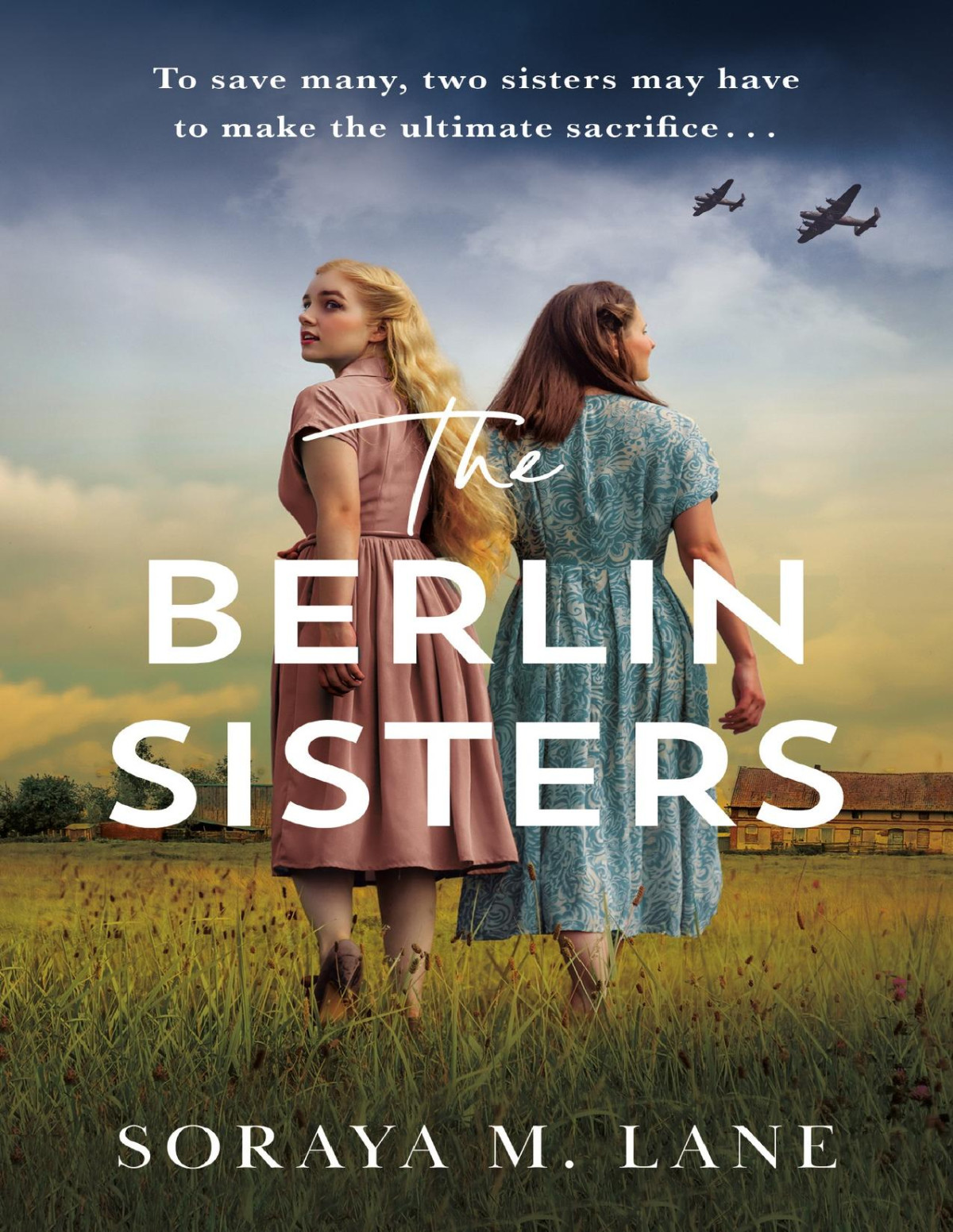 The Berlin Sisters Soraya M Lane